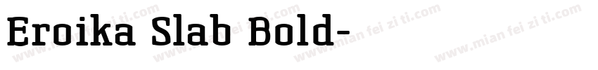 Eroika Slab Bold字体转换